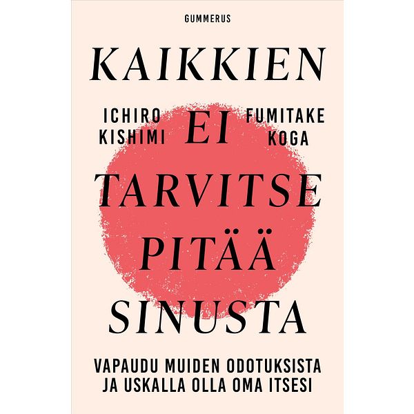 Kaikkien ei tarvitse pitää sinusta