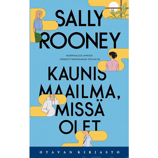 Kaunis maailma, missä olet