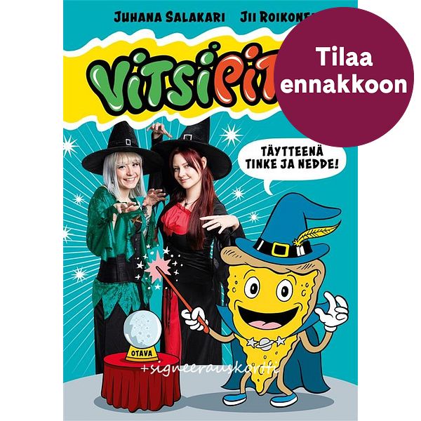 Vitsipitsa  täytteenä Tinke ja Nedde + signeerauskortti