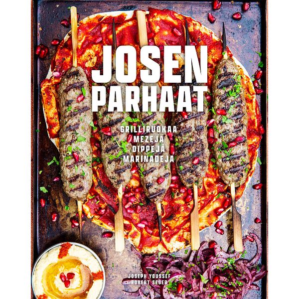 Josen parhaat - Grilliruokaa, mezejä, dippejä, marinadeja